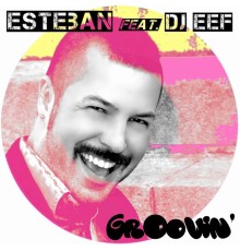 Esteban - Groovin'