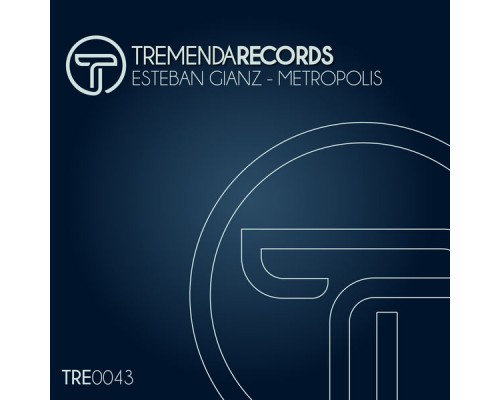 Esteban Gianz - Metropolis Esteban Gianz - Metropolis