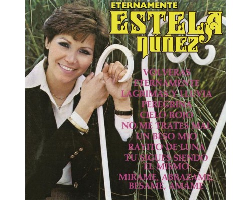 Estela Núñez - Eternamente Estela Núñez