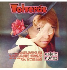 Estela Nuñez - Volverás