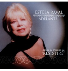 Estela Raval - Adelante!!