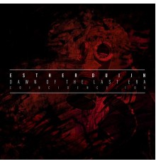 Esther Duijn - Dawn of the Last Era