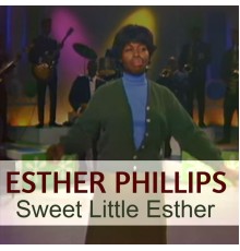 Esther Phillips - Sweet Little Esther