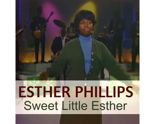 Esther Phillips - Sweet Little Esther