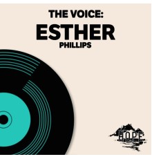 Esther Phillips - The Voice: Esther Phillips