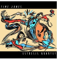 Esthesis Quartet - Time Zones