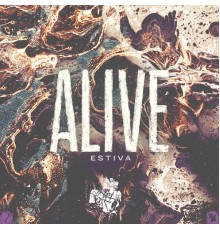 Estiva - Alive