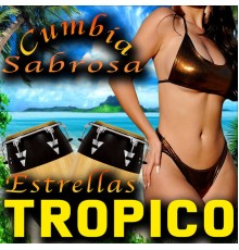 Estrellas Tropico - Cumbia Sabrosa