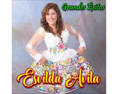 Esvilda Avila - Grandes Éxitos