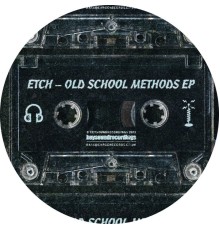 Etch - Old School Methods EP