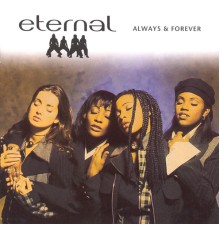 Eternal - Always And Forever