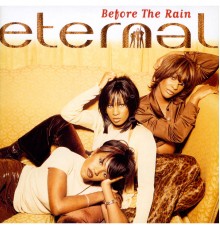 Eternal - Before The Rain