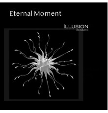 Eternal Moment - Illusion (original mix)