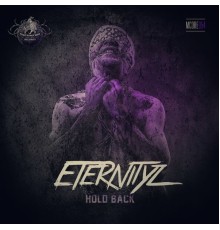 Eternityz - Hold Back