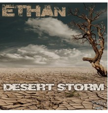 Ethan - Desert Storm