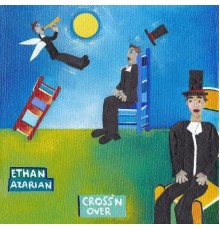 Ethan Azarian - Cross'n Over