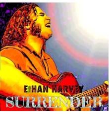 Ethan Harvey - Surrender