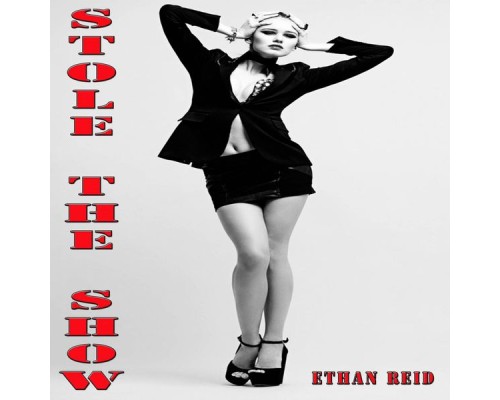 Ethan Reid - Stole the Show