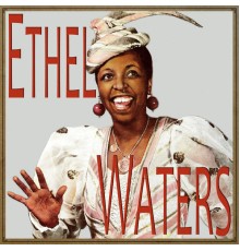 Ethel Waters - Ethel Waters