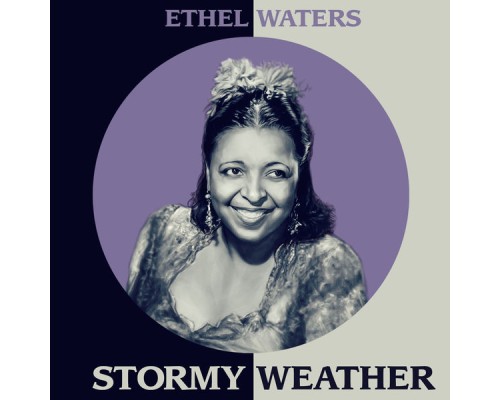 Ethel Waters - Stormy Weather