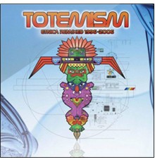 Etnica - Totemism  (Etnica Remix 1996-2006)