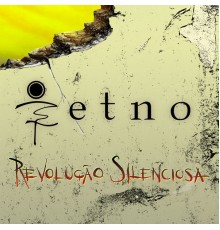 Etno - Revolução Silenciosa