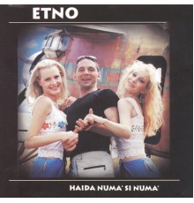 Etno - Haida numa' si numa'