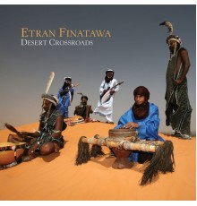 Etran Finatawa - Desert Crossroads