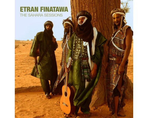 Etran Finatawa - The Sahara Sessions