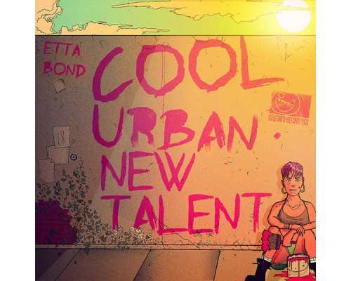 Etta Bond - #CoolUrbanNewTalent