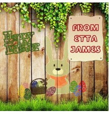 Etta James - Happy Easter From