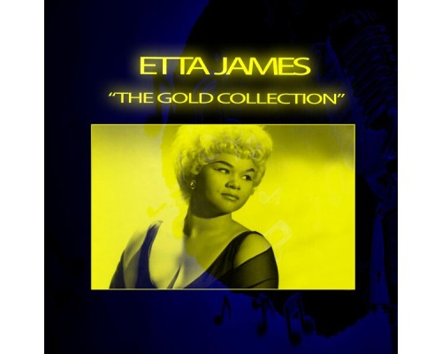 Etta James - The Gold Collection