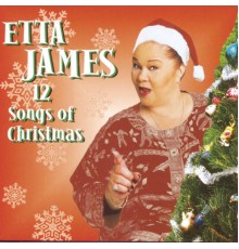 Etta James - Twelve Songs Of Christmas