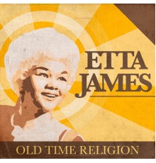 Etta James - Old Time Religion