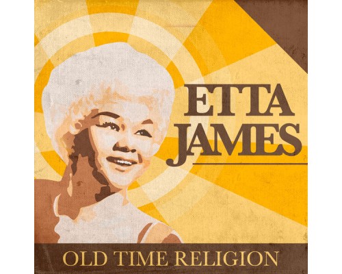 Etta James - Old Time Religion