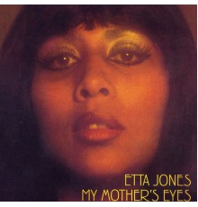 Etta Jones - My Mother's Eyes