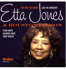 Etta Jones And Houston Person - The Way We Were (Live in Concert)