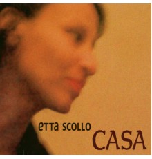 Etta Scollo - Casa