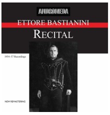 Ettore Bastianini - Ettore Bastianini Recital (Remastered)