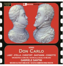 Ettore Bastianini, Fiorenza Cossotto, Flaviano Labo, Antonietta Stella - Verdi: Don Carlo
