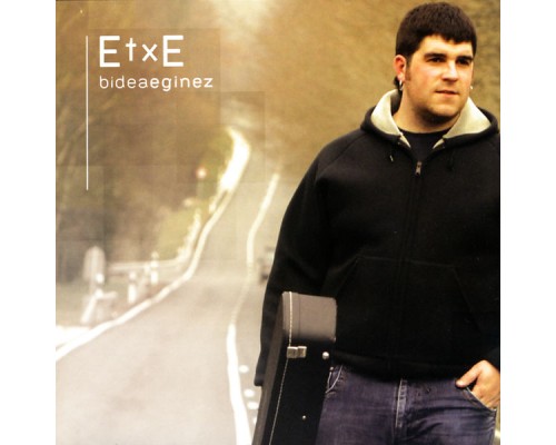 Etxe - Bidea eginez