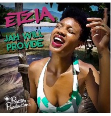 Etzia - Jah Will Provide