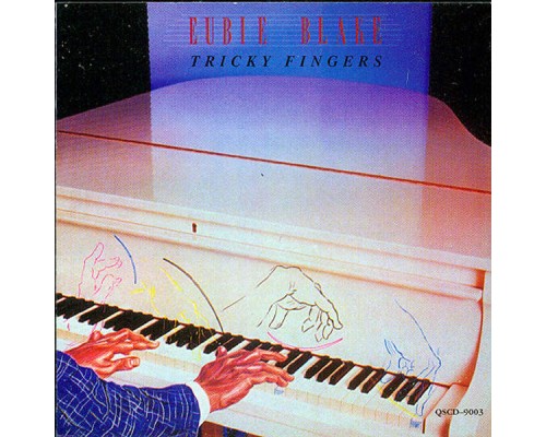 Eubie Blake - Tricky Fingers