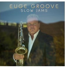 Euge Groove - Slow Jams