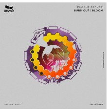 Eugene Becker - Burn out / Bloom