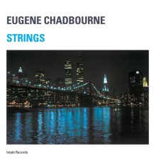 Eugene Chadbourne - Strings