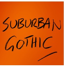 Eugene McGuinness - Suburban Gothic