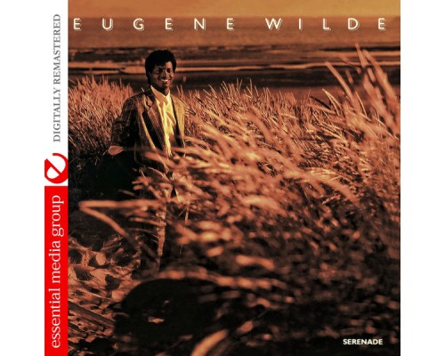 Eugene Wilde - Serenade (Digitally Remastered)