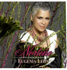 Eugenia Leon - Norteño