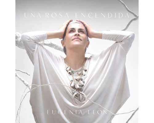 Eugenia León - Una Rosa Encendida